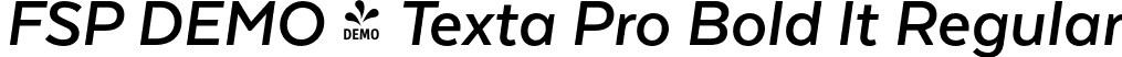 FSP DEMO - Texta Pro Bold It Regular font - Fontspring-DEMO-textapro-boldit.otf