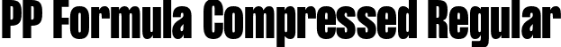 PP Formula Compressed Regular font - PPFormula-CondensedBlack.otf