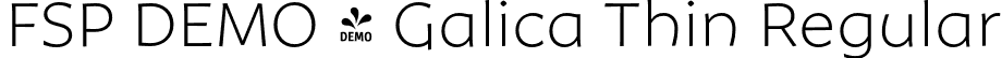 FSP DEMO - Galica Thin Regular font - Fontspring-DEMO-galica-thin.otf