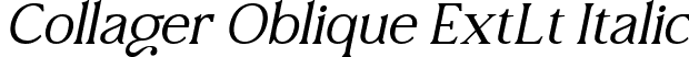 Collager Oblique ExtLt Italic font - CollagerOblique ExtLtObliq.ttf