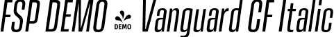 FSP DEMO - Vanguard CF Italic font - Fontspring-DEMO-vanguardcf-regularoblique.otf
