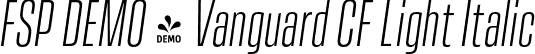 FSP DEMO - Vanguard CF Light Italic font - Fontspring-DEMO-vanguardcf-lightoblique.otf