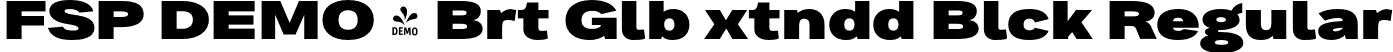 FSP DEMO - Brt Glb xtndd Blck Regular font - Fontspring-DEMO-brutaglbextended-black.otf