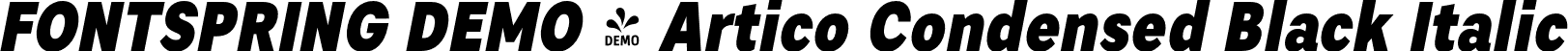 FONTSPRING DEMO - Artico Condensed Black Italic font - Fontspring-DEMO-articocond-blackit.otf