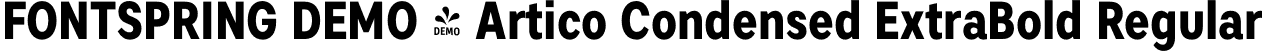 FONTSPRING DEMO - Artico Condensed ExtraBold Regular font - Fontspring-DEMO-articocond-exbold.otf
