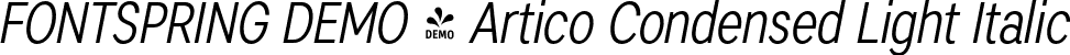 FONTSPRING DEMO - Artico Condensed Light Italic font - Fontspring-DEMO-articocond-lightit.otf