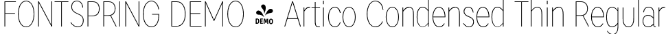 FONTSPRING DEMO - Artico Condensed Thin Regular font - Fontspring-DEMO-articocond-thin.otf