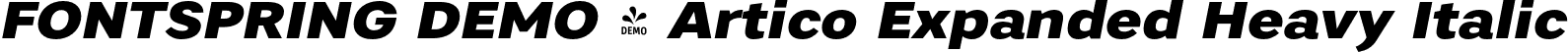 FONTSPRING DEMO - Artico Expanded Heavy Italic font - Fontspring-DEMO-articoexpanded-heavyit.otf