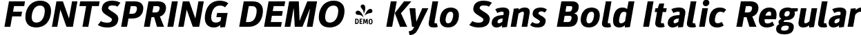FONTSPRING DEMO - Kylo Sans Bold Italic Regular font - Fontspring-DEMO-kylosans-bolditalic.otf