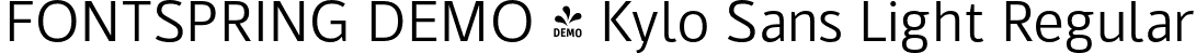 FONTSPRING DEMO - Kylo Sans Light Regular font - Fontspring-DEMO-kylosans-light.otf