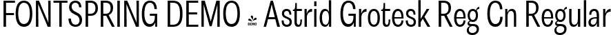 FONTSPRING DEMO - Astrid Grotesk Reg Cn Regular font - Fontspring-DEMO-astridgrotesk-regcn.ttf