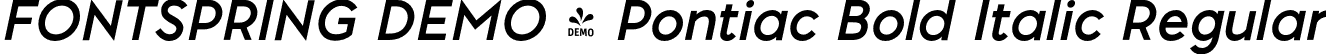 FONTSPRING DEMO - Pontiac Bold Italic Regular font - Fontspring-DEMO-pontiac_bold_italic.otf