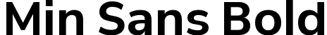 Min Sans Bold font - MinSans-Bold.ttf