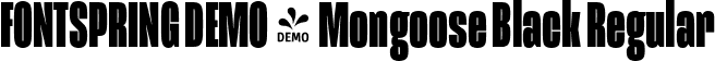 FONTSPRING DEMO - Mongoose Black Regular font - Fontspring-DEMO-mongoose-black.otf