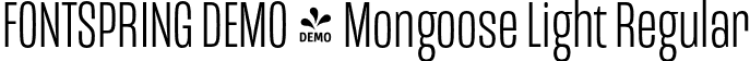 FONTSPRING DEMO - Mongoose Light Regular font - Fontspring-DEMO-mongoose-light.otf