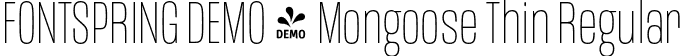FONTSPRING DEMO - Mongoose Thin Regular font - Fontspring-DEMO-mongoose-thin.otf