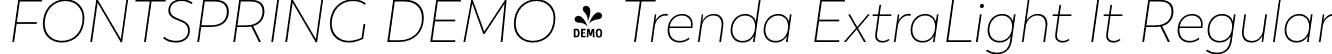 FONTSPRING DEMO - Trenda ExtraLight It Regular font - Fontspring-DEMO-trenda-extralightit.otf