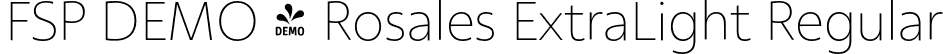 FSP DEMO - Rosales ExtraLight Regular font - Fontspring-DEMO-rosales-extralight.otf