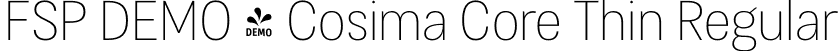 FSP DEMO - Cosima Core Thin Regular font - Fontspring-DEMO-cosimacore-thin.otf