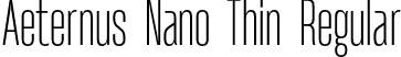 Aeternus Nano Thin Regular font - aeternus_nano_thin (static).otf