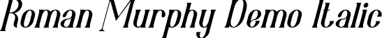 Roman Murphy Demo Italic font - RomanMurphyDemoItalic-qZAj6.ttf