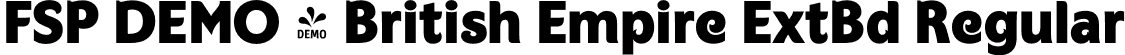 FSP DEMO - British Empire ExtBd Regular font - Fontspring-DEMO-britishempire-extrabold.otf