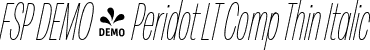 FSP DEMO - Peridot LT Comp Thin Italic font - Fontspring-DEMO-peridotlatin-compressedthinitalic.otf