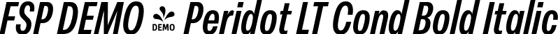 FSP DEMO - Peridot LT Cond Bold Italic font - Fontspring-DEMO-peridotlatin-condensedbolditalic.otf