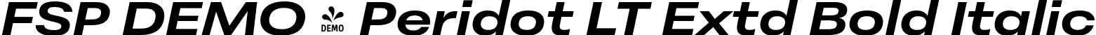 FSP DEMO - Peridot LT Extd Bold Italic font - Fontspring-DEMO-peridotlatin-extendedbolditalic.otf