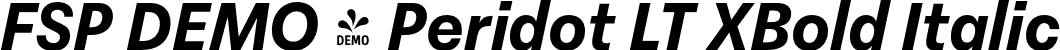 FSP DEMO - Peridot LT XBold Italic font - Fontspring-DEMO-peridotlatin-extrabolditalic.otf