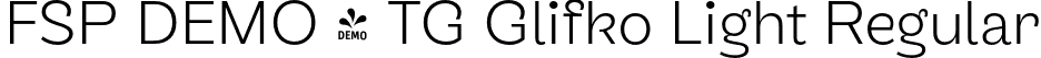 FSP DEMO - TG Glifko Light Regular font - Fontspring-DEMO-tgglifko-light.otf