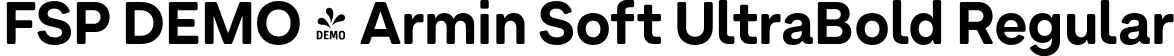 FSP DEMO - Armin Soft UltraBold Regular font - Fontspring-DEMO-arminsoft-ultrabold.otf