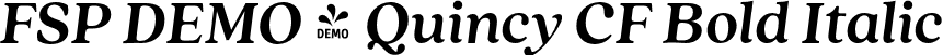 FSP DEMO - Quincy CF Bold Italic font - Fontspring-DEMO-quincycf-bolditalic.otf