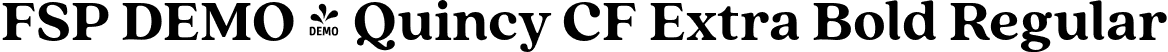 FSP DEMO - Quincy CF Extra Bold Regular font - Fontspring-DEMO-quincycf-extrabold.otf