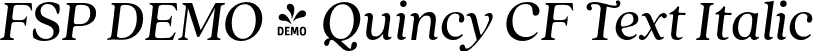 FSP DEMO - Quincy CF Text Italic font - Fontspring-DEMO-quincycf-textitalic.otf