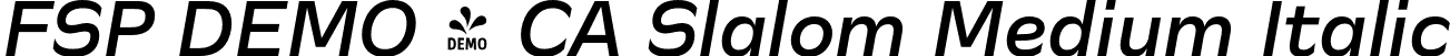FSP DEMO - CA Slalom Medium Italic font - Fontspring-DEMO-caslalom-mediumitalic.otf