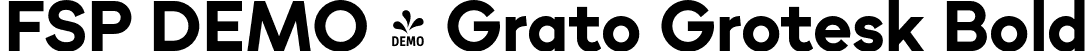 FSP DEMO - Grato Grotesk Bold font - Fontspring-DEMO-gratogrotesk-bold.otf