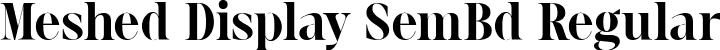 Meshed Display SemBd Regular font - MeshedDisplay-SemiBold.ttf