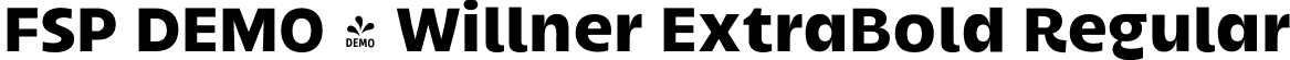FSP DEMO - Willner ExtraBold Regular font - Fontspring-DEMO-willner-extrabold.otf