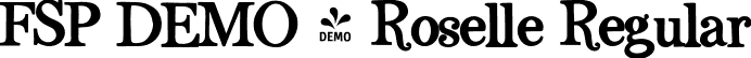 FSP DEMO - Roselle Regular font - demo-roselleregular.otf