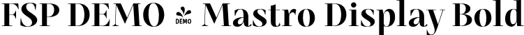 FSP DEMO - Mastro Display Bold font - Fontspring-DEMO-mastro-displaybold.otf