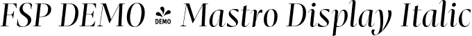 FSP DEMO - Mastro Display Italic font - Fontspring-DEMO-mastro-displayregularitalic.otf