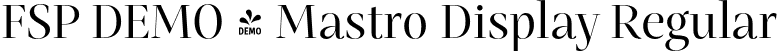 FSP DEMO - Mastro Display Regular font - Fontspring-DEMO-mastro-displayregular.otf