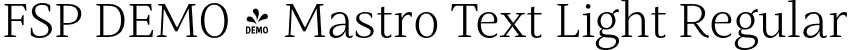 FSP DEMO - Mastro Text Light Regular font - Fontspring-DEMO-mastro-textlight.otf