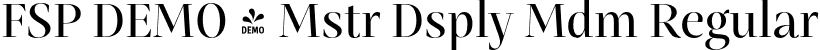 FSP DEMO - Mstr Dsply Mdm Regular font - Fontspring-DEMO-mastro-displaymedium.otf