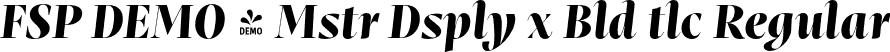 FSP DEMO - Mstr Dsply x Bld tlc Regular font - Fontspring-DEMO-mastro-displayextrabolditalic.otf
