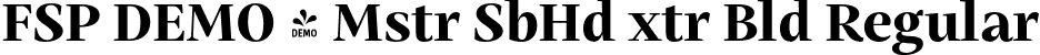 FSP DEMO - Mstr SbHd xtr Bld Regular font - Fontspring-DEMO-mastro-subheadextrabold.otf