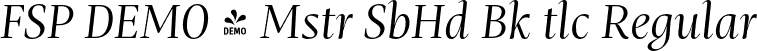 FSP DEMO - Mstr SbHd Bk tlc Regular font - Fontspring-DEMO-mastro-subheadbookitalic.otf