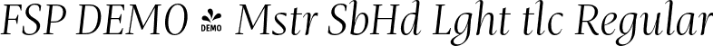 FSP DEMO - Mstr SbHd Lght tlc Regular font - Fontspring-DEMO-mastro-subheadlightitalic.otf