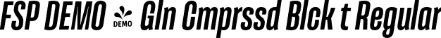 FSP DEMO - Gln Cmprssd Blck t Regular font - Fontspring-DEMO-galeanacompressed-blackit.otf